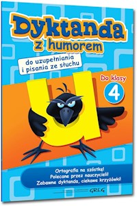 Dyktanda z humorem do klasy 4 - Zawadzka Joanna, Zimoch Aleksandra (layout), Południak Marcin (okładka) - książka