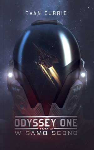 W samo sedno. Cykl Odyssey One. Tom 2 - Currie Evan - książka