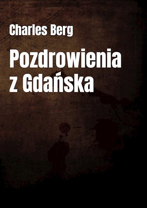Okładka książki Pozdrowienia z Gdańska