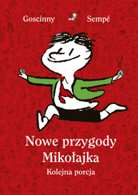 Nowe przygody Mikołajka. Kolejna porcja - Jean-Jacques Sempé, Rene Goscinny - książka