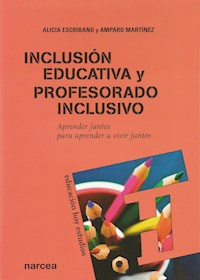 Inclusión educativa y profesorado inclusivo - Alicia Escribano - ebook