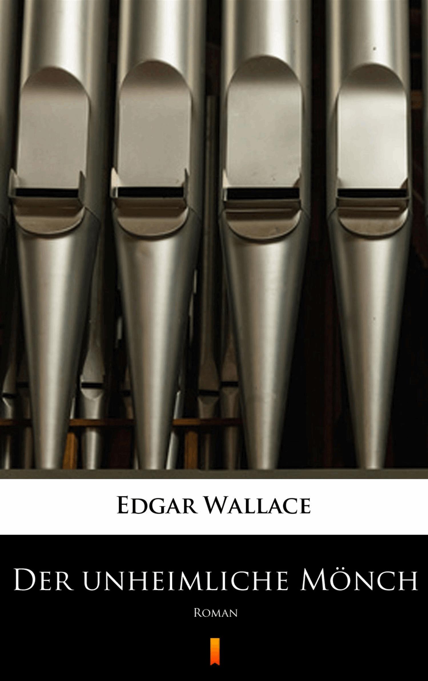 Der unheimliche Mönch. Roman