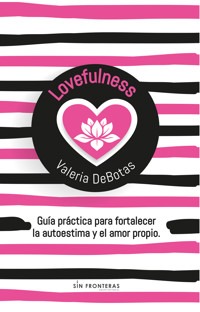Lovefulness - Valeria Debotas - ebook