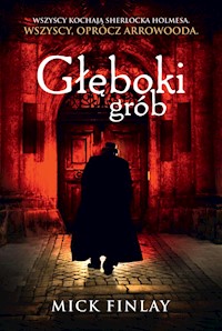 Głęboki grób - Mick Finlay - ebook + książka