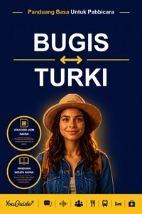 The Language Guide for Travelers - Buginese to Turkish - YouGuide - ebook