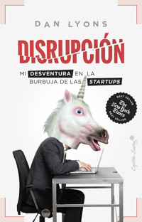 Disrupción - Dan Lyons - ebook