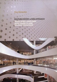 Kultura oceny w bibliotekach - Głowacka Ewa - książka