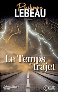 Le temps du trajet - Philippe Lebeau - ebook