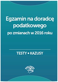 Egzamin na doradcę podatkowego Testy, kazusy - Barbara Dąbrowska - książka