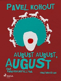 August August, August - Kohout Pavel - ebook