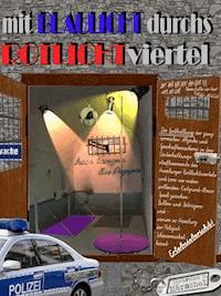 Mit Blaulicht durchs Rotlichtviertel - Christian U. Märschel - ebook