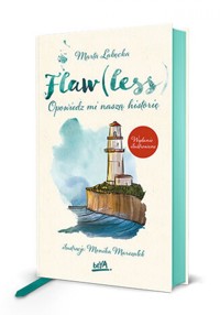 Flaw(less). Opowiedz mi naszą historię. Wydanie ilustrowane - Łabęcka Marta - ebook