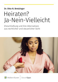 Heiraten? Ja-Nein-Vielleicht - Otto N. Bretzinger - ebook