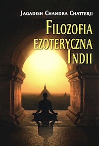 Filozofia ezoteryczna Indii - Chatterji Jagadish Chandra - książka