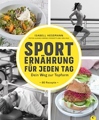 Sporternährung für jeden Tag - Isabell Heßmann - ebook