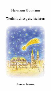 Weihnachtsgeschichten - Hermann Gutmann - ebook
