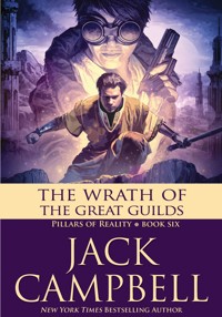 The Wrath of the Great Guilds - Jack Campbell - ebook