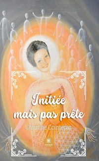 Initiée mais pas prête - Christine Cointepas - ebook