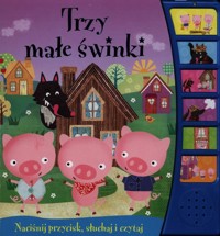 Trzy małe świnki Książeczka dźwiękowa -  - książka