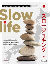Slow life - Maciej Kozakiewicz - ebook + książka