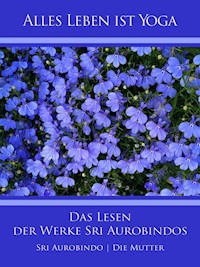 Das Lesen der Werke Sri Aurobindos - Sri Aurobindo - ebook