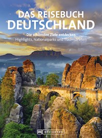 Reisebuch Deutschland. Die schönsten Ziele erfahren und entdecken - Britta Mentzel - ebook