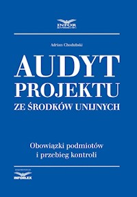 Audyt projektu ze środków unijnych - Adrian Chodubski - książka