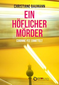 Ein höflicher Mörder - Christiane Baumann - ebook