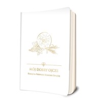 Mój dobry Ojcze  Pamiątka Pierwszej Komunii Świętej modlitewnik - bp Damian Bryl - książka