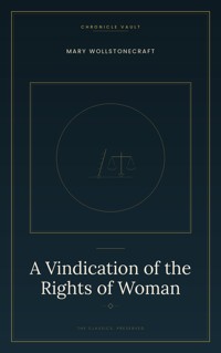 A Vindication of the Rights of Woman - Mary Wollstonecraft - ebook