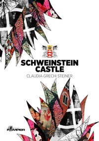 Schweinstein Castle - Claudia Grechi Steiner - ebook