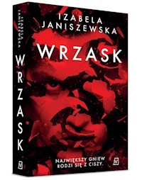 Wrzask - Izabela Janiszewska - ebook + audiobook + książka