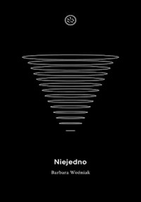 Niejedno - Woźniak Barbara - ebook + książka