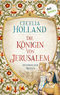 Die Königin von Jerusalem - Cecelia Holland - ebook