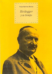 Heidegger y su tiempo - Felipe Martínez Marzoa - ebook