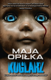 Kuglarz - Maja Opiłka - ebook + audiobook + książka