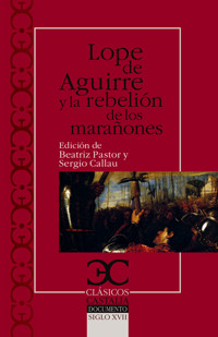 Lope de Aguirre y la rebelión de los marañones - Beatriz Pastor - ebook
