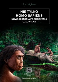 Nie tylko Homo sapiens - Higham Tom - książka