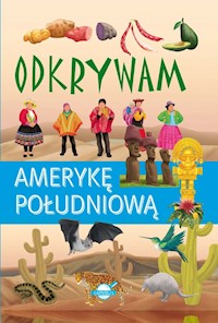 Odkrywam Amerykę Południową - Jarocka M. - książka
