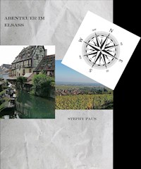 Abenteuer im Elsass - Stephy Paus - ebook