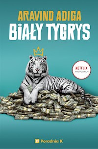 Biały Tygrys - Adiga Aravind - ebook + książka