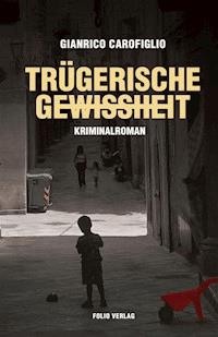 Trügerische Gewissheit - Gianrico Carofiglio - ebook