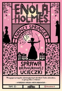 Enola Holmes Sprawa brawurowej ucieczki - Springer Nancy - książka