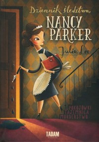 Dziennik śledztwa Nancy Parker - Julia Lee - książka