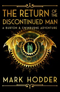 The Return of the Discontinued Man - Mark Hodder - ebook