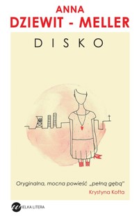 DISKO - Anna Dziewit-Meller - ebook + audiobook + książka