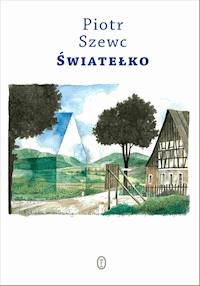 Światełko - Piotr Szewc - ebook + książka