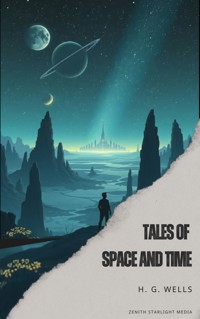Tales of Space and Time - H G Wells - ebook
