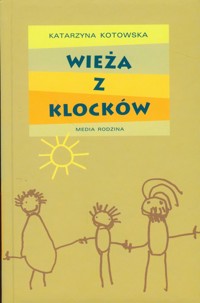 Wieża z klocków - Kotowska Katarzyna - książka