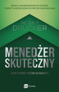 Menedżer skuteczny - Drucker Peter F. - książka